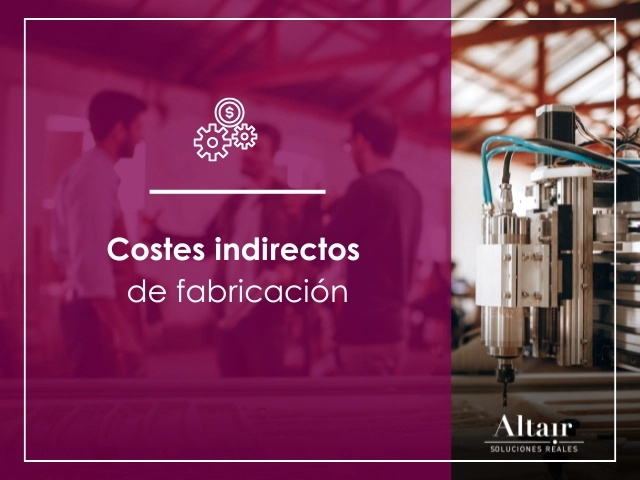 Costes indirectos fabricacion