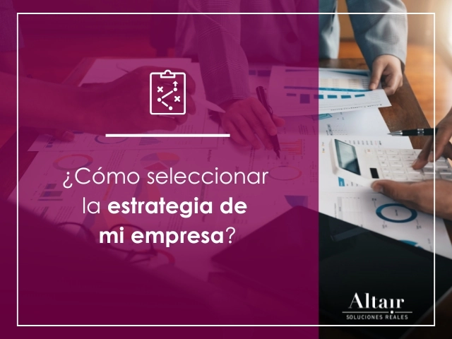 Seleccionar la estrategia de mi empresa