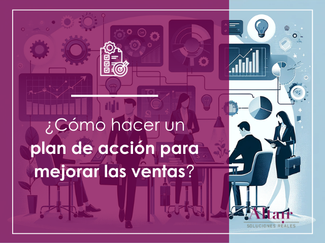 ¿Cómo hacer un plan de acción para mejorar las ventas?