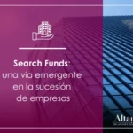 Search Funds para la sucesión de empresas