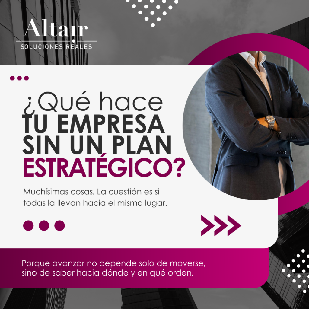 Qué hace tu empresa sin un plan estratégico