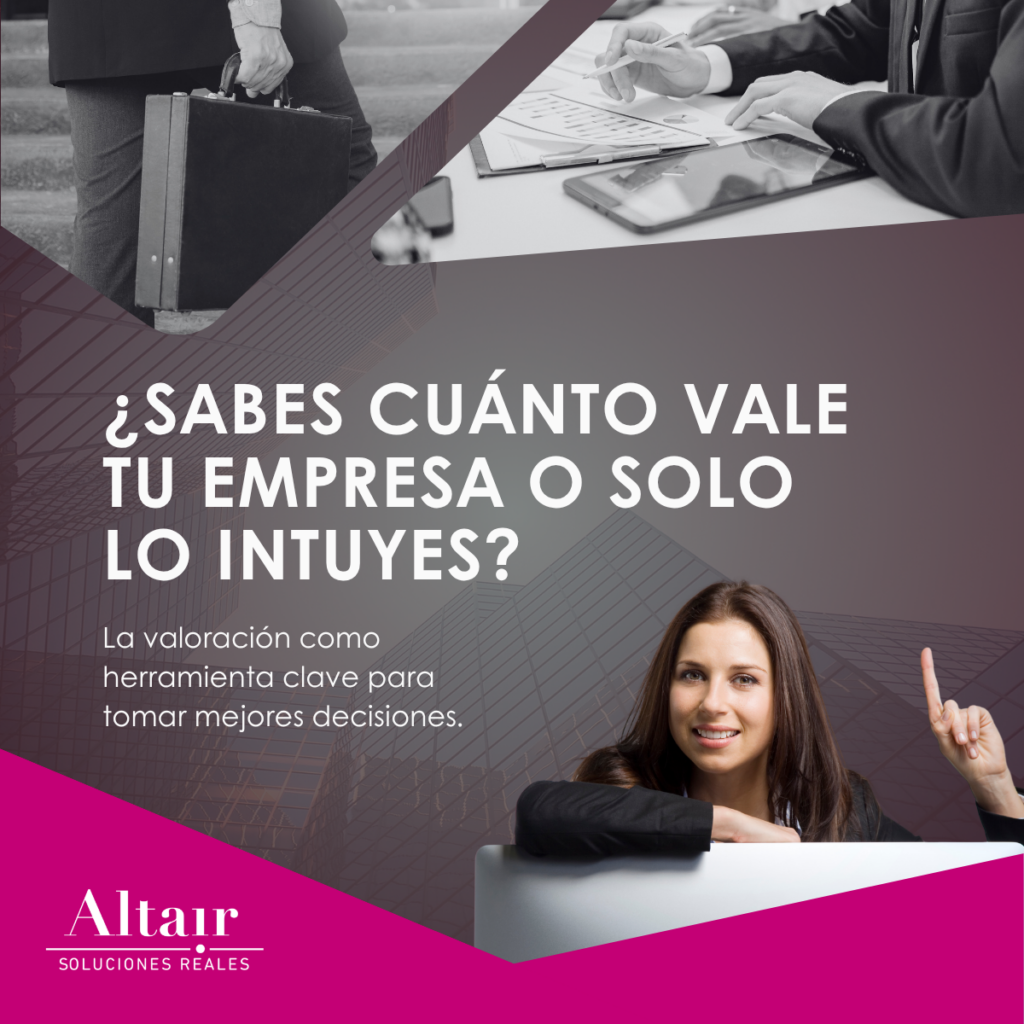 ¿Sabes cuánto vale tu empresa o solo lo intuyes?